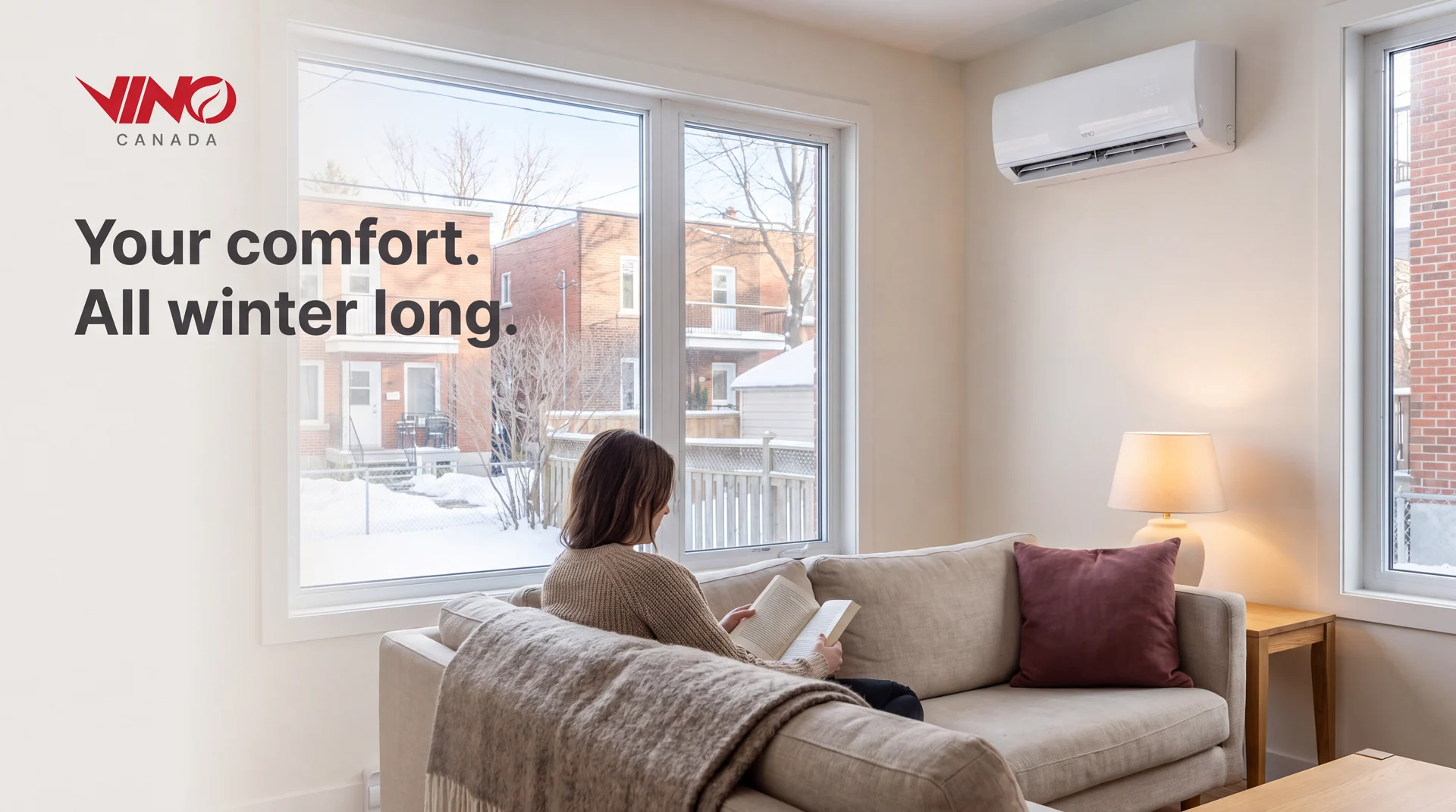 NORA in a Quebec living room in winter. Your comfort. All winter long.